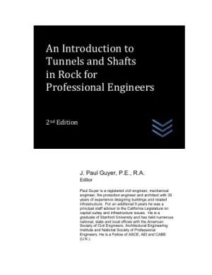 An Introduction to Tunnels and Shafts in Rock for Professional Engineers